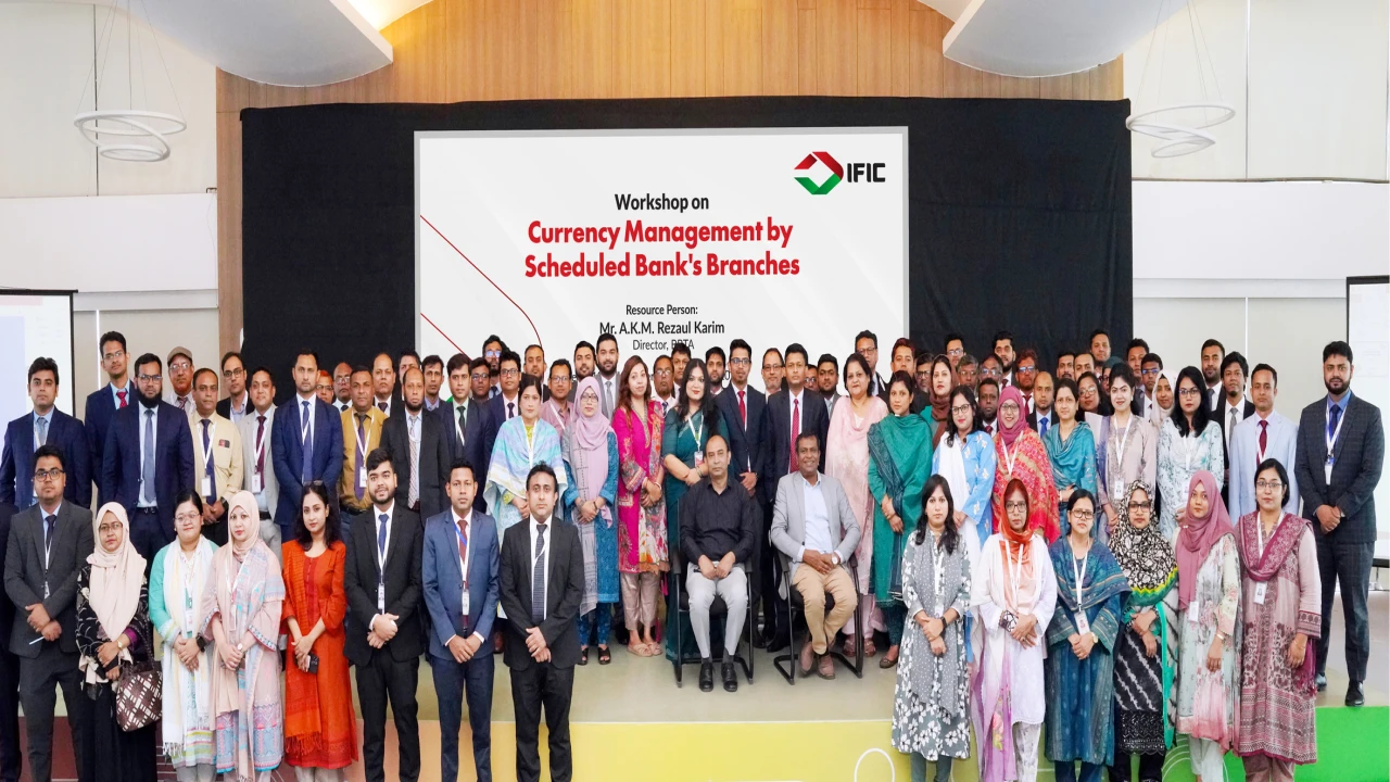 আইএফআইসিব্যাংক আয়োজিত দিনব্যাপী মুদ্রা ব্যবস্থাপনা কর্মশালা